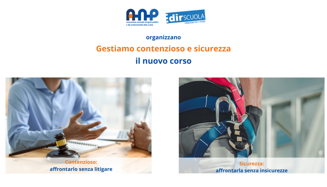 “Gestiamo contenzioso e sicurezza”: pubblicata la registrazione del webinar conclusivo del corso ANP – Dirscuola